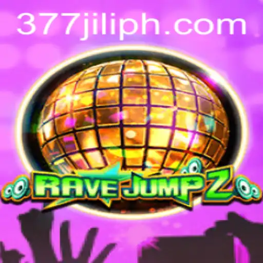 RaveJump2: The Ultimate Gaming Experience with 377 JILI
