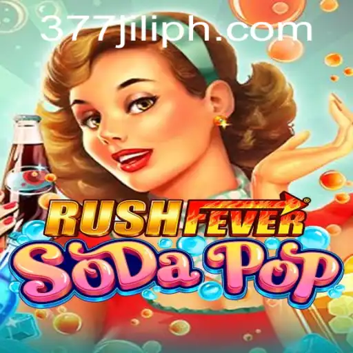 Exploring the Exhilarating World of RushFeverSodaPop and the Role of 377 JILI